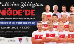 Futbol Efsaneleri Niğde’de Sahaya Çıkıyor