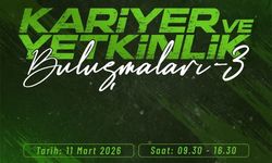 "Kariyer ve Yetkinlik Buluşmaları-3" düzenlenecek
