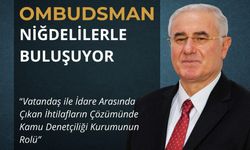 Ombudsman Akarca Niğde’de halkla buluşacak