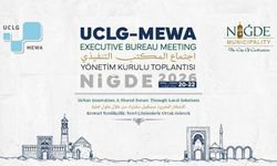 UCLG-MEWA 2026 Yönetimi Niğde’de toplanacak