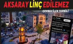 ÇGC’den Aksaray’a yönelik paylaşıma tepki