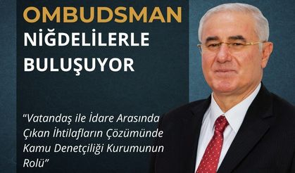 Ombudsman Akarca Niğde’de halkla buluşacak