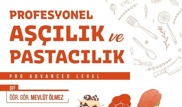 “Profesyonel” Aşçılık Ve Pastacılık Kursu Açılıyor