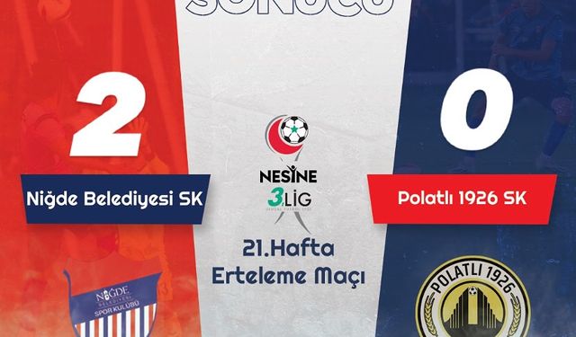 Niğde Belediyespor, Polatlı’ya izin vermedi: 2-0