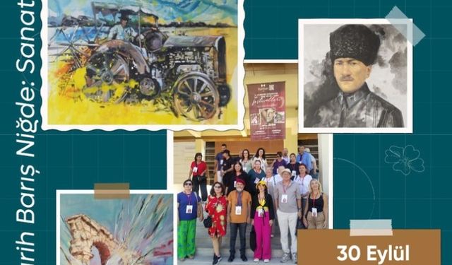 Sanat, Barış ve Tarih Niğde’de Buluşuyor