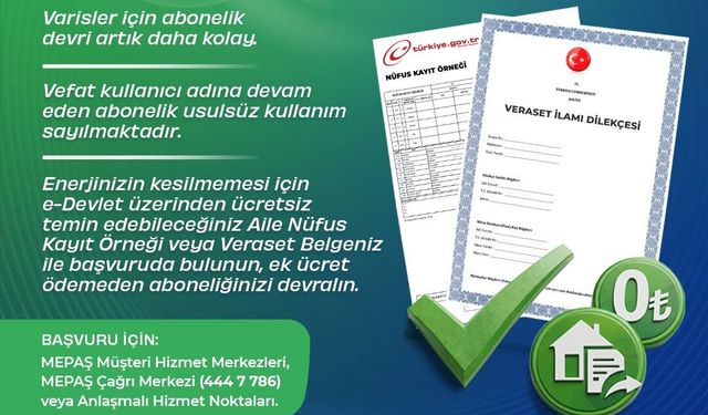 MEPAŞ’tan mirasçılara ücretsiz devir kolaylığı
