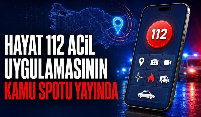 ‘HAYAT 112’ Yayında