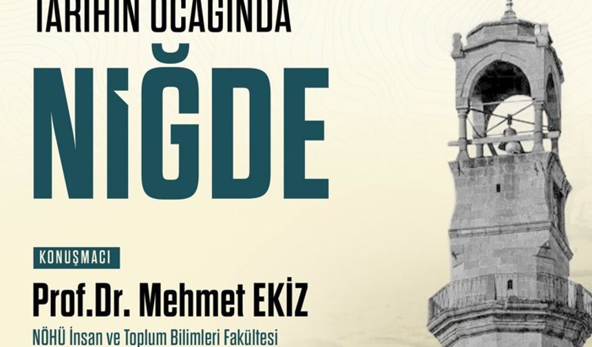 Niğde’nin kültürel mirası söyleşide ele alınacak