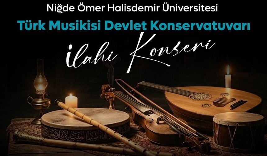 Niğde’de İlahi Konseri: Maneviyat Dolu Bir Gece