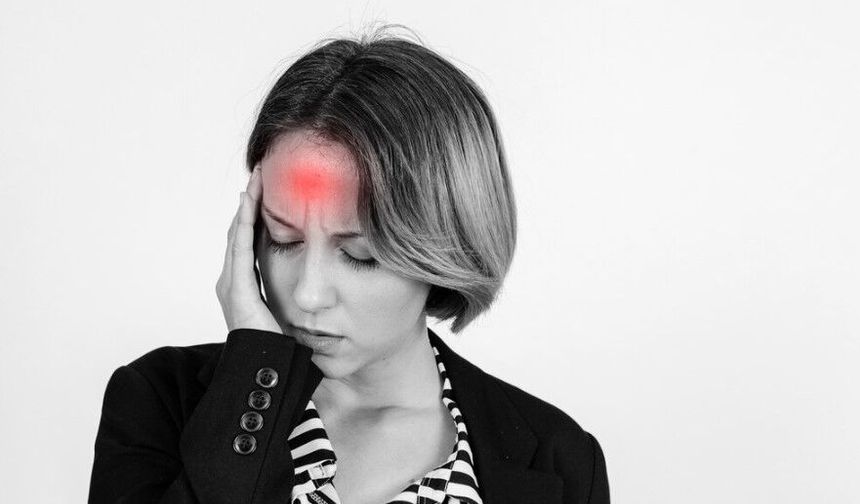 Ani ve şiddetli baş ağrılarına dikkat!