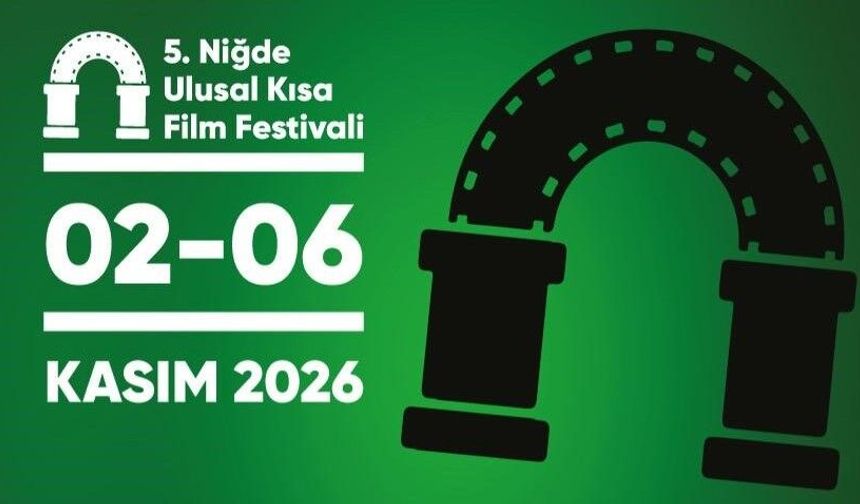 5. Niğde Ulusal Kısa Film Festivali için geri sayım başladı