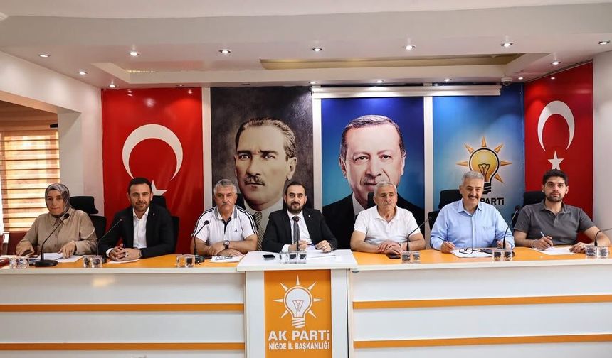 AK Parti Niğde yönetim kurulu toplandı