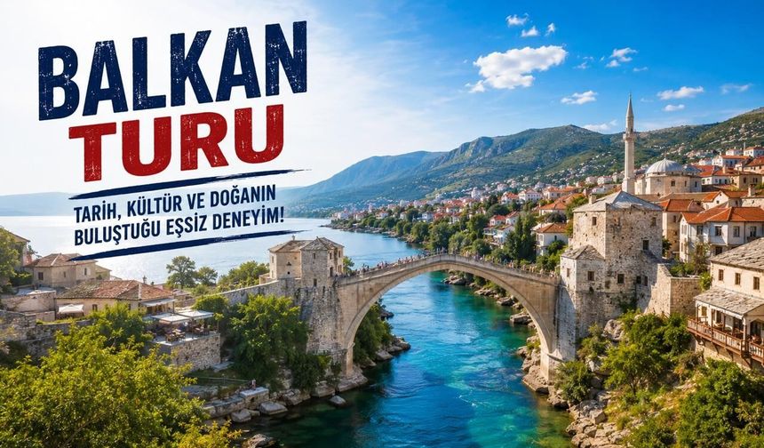 Balkan Turları