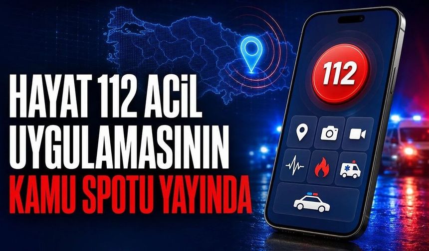 ‘HAYAT 112’ Yayında